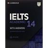 Cambridge English IELTS. IELTS 14 Academic: Student's Book with Answers. Per le Scuole superiori. Con mp3: Authentic Practice Tests