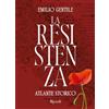 Mondadori Electa La Resistenza. Atlante storico. Ediz. illustrata