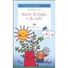 Einaudi Ragazzi Storie di foglie e di cielo. Ediz. illustrata
