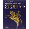 La Scuola SEI Guida allo studio della storia. Ediz. plus. Per le Scuole superiori. Con DVD-ROM. Con e-book. Con espansione online (Vol. 2)