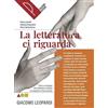 Palumbo La letteratura ci riguarda. Storia e antologia della letteratura italiana in prospettiva internazionale. Leopardi. Per le Scuole superiori. Con Alfabeto digitale. Con e-book