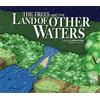 Andrea Dial The Trees and The Land of Other Waters (Tascabile)