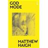 Matthew Haigh God Mode (Tascabile) (PRESALE 16/11/2026)