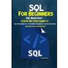 Craig Berg SQL For Beginners SQL Made Easy (Tascabile)