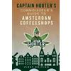 Captain Hooter Captain Hooter's Connoisseur's Guide to Amsterdam Cof (Tascabile)