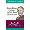 Dale Carnegie Condensacion del Libro (Copertina rigida)