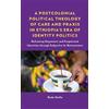 Rode Molla A Postcolonial Political Theology of Care and Prax (Copertina rigida)
