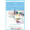 Kelly Wallace The Overwhelmed Empath - A Guide For Sensitive Souls (Tascabile)