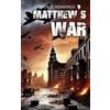 Arthur D Hemmings Matthew's War (Copertina rigida)