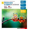 Zanichelli Osservare e capire. Le scienze. Per la Scuola media. Con e-book (Vol. 2)