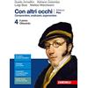 Zanichelli Con altri occhi Plus. Comprendere, analizzare, argomentare. Per le Scuole superiori. Con e-book. Con espansione online. Il primo Ottocento (Vol. 4)