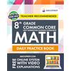 Argo Brothers Inc. 8th Grade Common Core Math: Daily Practice Workbook | 1000+ Practice Questions and Video Explanations | Argo Brothers