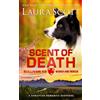 Laura Scott Scent of Death: Romantische Thriller (Sullivan K9 Such- und Rettungsdienst Buk 5)