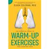 Laugh for Life Media The Essential Guide to Warm-Up Exercises for Laughter Yoga: Effective Pre-Exercise Routines to Help Participants Acclimate, Boost Energy, and Create a Supportive Group Dynamic for Your Next Session