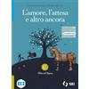 SEI L'amore, l'attesa e altro ancora. Per le Scuole superiori. Con e-book. Con espansione online. Mito ed epica (Vol. C)