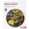 Zanichelli Il Cricco di Teodoro. Itinerario nell'arte. Ediz. gialla. Per le Scuole superiori. Con Contenuto digitale (fornito elettronicamente). Dal gotico internazionale al manierismo (Vol. 3)