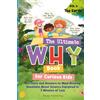 Beckin Publishing The Ultimate WHY Book for Curious Kids - Vol 3: The Earth: Fun Facts and Answers to Mind-Blowing Questions About Science Explained in 5 Minutes or Less
