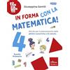 Erickson Scuola In forma con la matematica. Attività per il potenziamento delle abilità numeriche e di calcolo (Vol. 4)