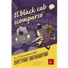 Erickson Il black cab scomparso. Le DISavventure dell'Ispettore Ortografoni
