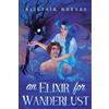 Podium Pub An Elixir for Wanderlust: A Romantasy: 3