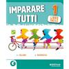 Giunti Scuola Imparare tutti. Italiano. Matematica. Libro facile. Per la Scuola elementare (Vol. 1)