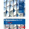 Zanichelli Matematica blu 2.0. Con Tutor. Per le Scuole superiori. Con e-book. Con espansione online (Vol. 5)