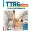 SEI TTRG. Per il progetto edilizio. Vol. unico. Schede di disegno. Per le Scuole superiori. Con e-book. Con espansione online