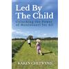 Montessori Global Education Led by the Child: Unlocking the Power of Montessori for All