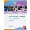 McGraw-Hill Education Biochimica e biologia per le professioni sanitarie