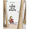 L'Ecole des Loisirs Le code de la route