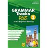 Trinity Whitebridge (Bologna) Grammar Tracks Plus. A1/A2 - Beginner to Elementary. Per le Scuole superiori (Vol. 1)