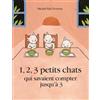L'Ecole des Loisirs 1, 2, 3 petits chats qui savaient compter jusqu'à 3