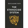 Arktos Media Ltd. The Ethnocide System