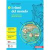 Zanichelli I ritmi del mondo. Idee per imparare. Per le Scuole superiori. Dalla preistoria all'età di Cesare (Vol. 1)