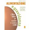 Officina Libraria Alimentazione e gravidanza. Cibo vero per mamme e bambini sani. Nuova ediz.