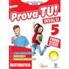 Il Capitello Prova tu! INVALSI. Matematica. Per la 5ª classe elementare