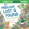 Neu Westend Press The Fabulous Lost and Found and the little Greek mouse: heartwarming & funny bilingual Greek English children's book to teach Greek to kids ... this bilingual English Greek book for kids