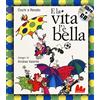 Gallucci E la vita l'è bella. Ediz. illustrata. Con CD Audio: E la vita l'e bella (small board book)