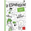 Erickson Le espressioni. Quaderno amico. Dal problema alla regola