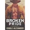 Kindle Alexander, Inc. Broken Pride: A Small Town MM Cowboy Romance: 2