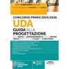 Edizioni Simone Concorso PNRR3 2025/2026. UDA Guida alla progettazione dell'unità di apprendimento per la prova orale per tutte le classi di concorso
