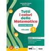 Petrini Tutti i colori della matematica. Ediz. verde. Con Quaderno di inclusione e recupero. Per il 1° biennio delle Scuole superiori. Con e-book. Con espansione online (Vol. 1)