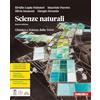 Zanichelli Scienze naturali. Chimica e Scienze della Terra. Per le Scuole superiori