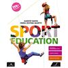 Juvenilia Scuola Sport education. Con Atlante di anatomia. Per la Scuola media. Con e-book. Con espansione online