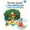 Mondadori I tre porcellini e altre filastrocche. Ediz. a colori