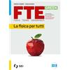 SEI Fte green. Fisica. Teorie. Esperimenti. La fisica per tutti. Strumenti complementari per la didattica inclusiva. Per le Scuole superiori. Con e-book. Con espansione online. Italiano