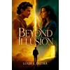 Louis L. Dutra Beyond Illusion:: A Psychological Thriller About Memory, Desire, and the Cost of Living a Lie