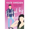 Scout & Company Hooked By You: A Spicy Grumpy Sunshine, Forced Proximity, Contemporary Romantic Comedy: 3