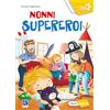 Raffaello Ragazzi Nonni supereroi. Ediz. a colori