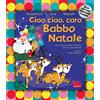 Gallucci Ciao ciao, caro Babbo Natale. Nuova ediz. Con CD-Audio